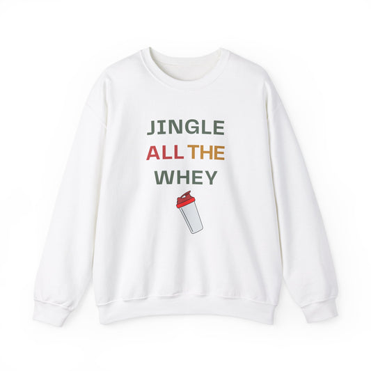 Jingle All The Whey Crewneck